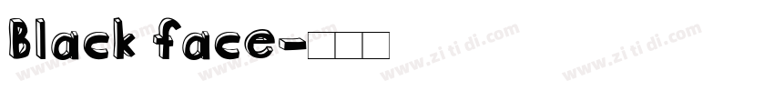 Black face字体转换